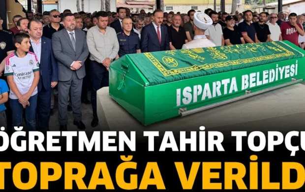 Öğretmen Tahir Topçu toprağa verildi