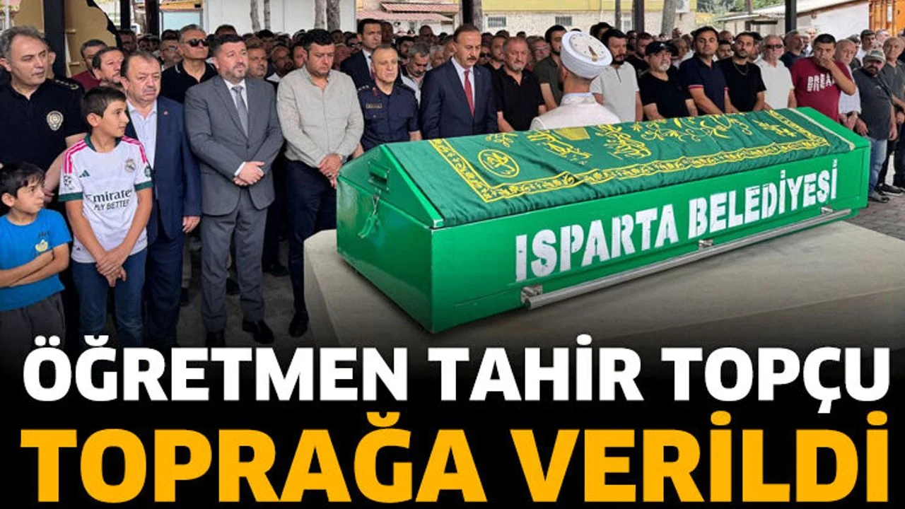 Öğretmen Tahir Topçu toprağa verildi