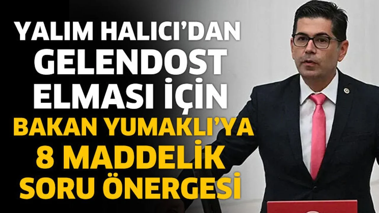 Yalım Halıcı’dan Gelendost Elması İçin Bakan Yumaklı’ya 8 Maddelik Soru Önergesi