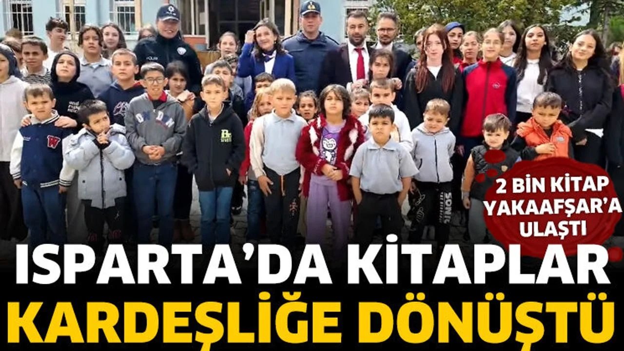 Isparta'da Kitaplar Kardeşliğe Dönüştü: 2 Bin Kitap Yakaafşar'a Ulaştı