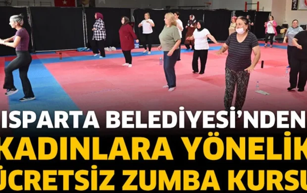 Isparta Belediyesi’nden kadınlara yönelik ücretsiz zumba kursu