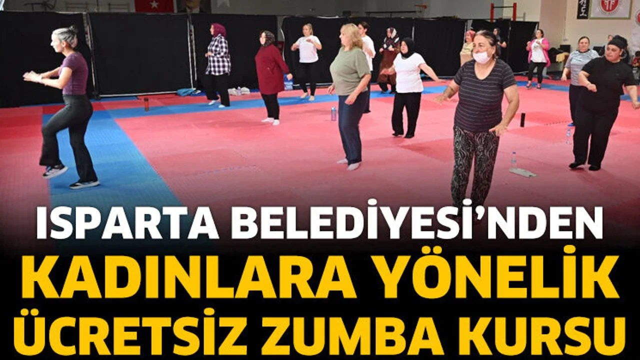 Isparta Belediyesi’nden kadınlara yönelik ücretsiz zumba kursu