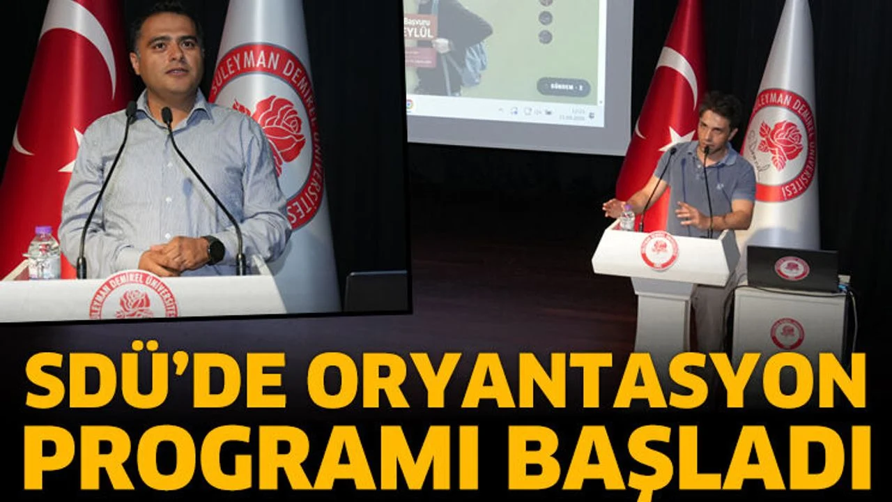 SDÜ’de Oryantasyon Programı Başladı