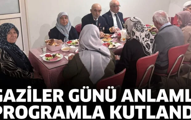 Gaziler Günü anlamlı programla kutlandı