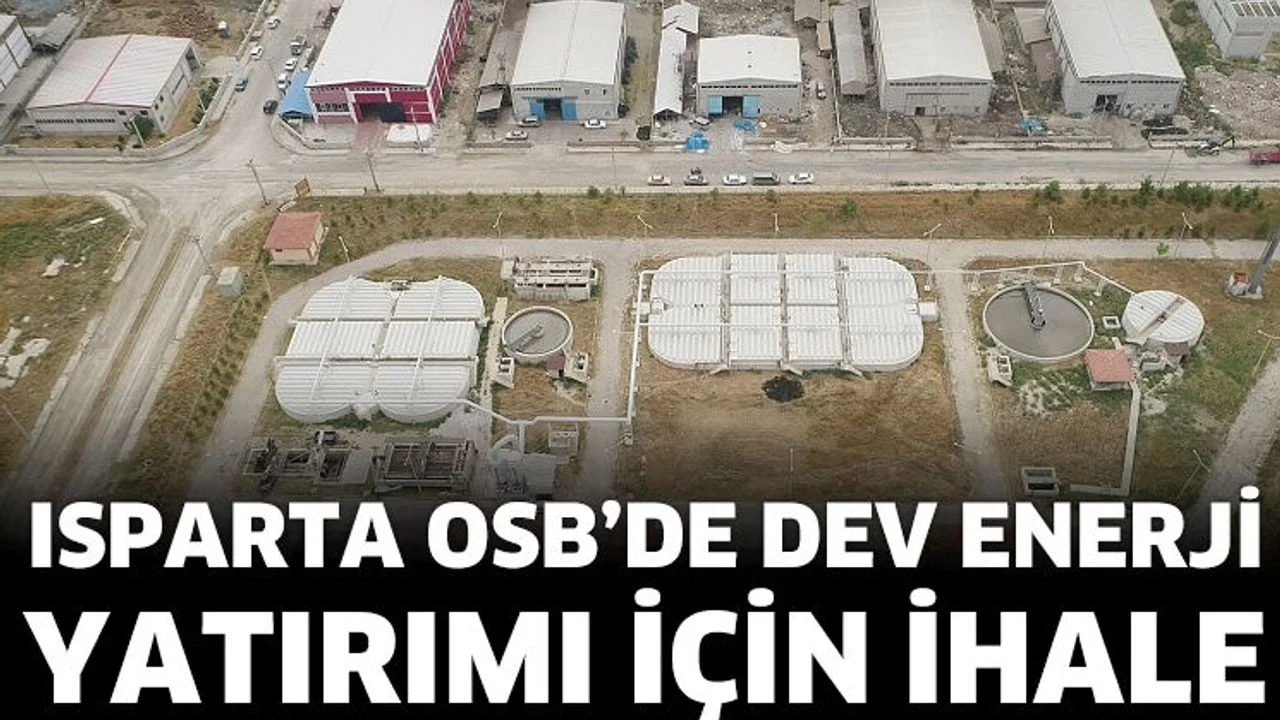Isparta OSB’de enerji altyapısı için ihale açıldı
