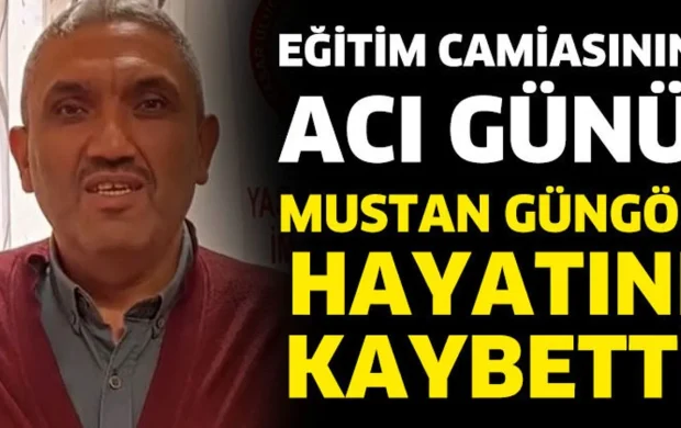 Mustan Güngör hayatını kaybetti