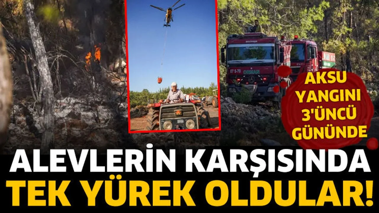 Aksu yangını 3'üncü gününde