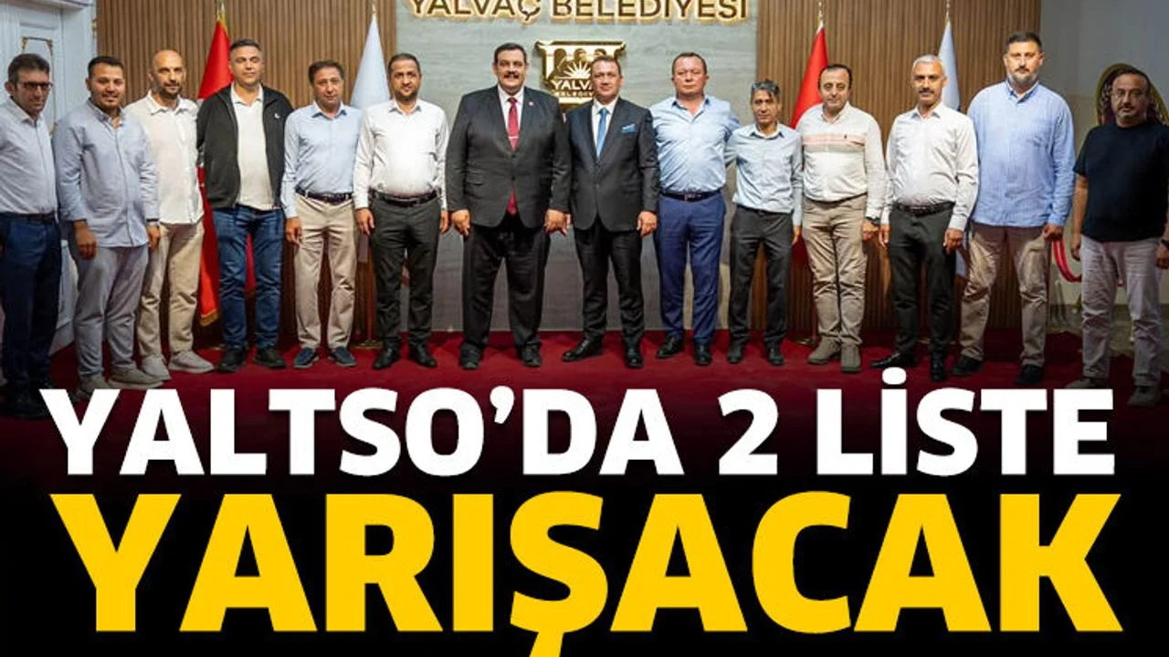 YALTSO’da 2 liste yarışacak