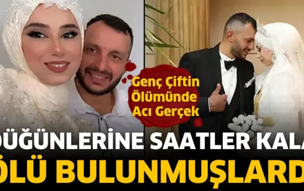 Genç çiftin ölümünde acı gerçek