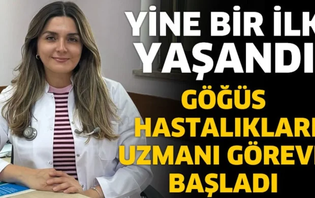 Göğüs Hastalıkları Uzmanı Göreve Başladı