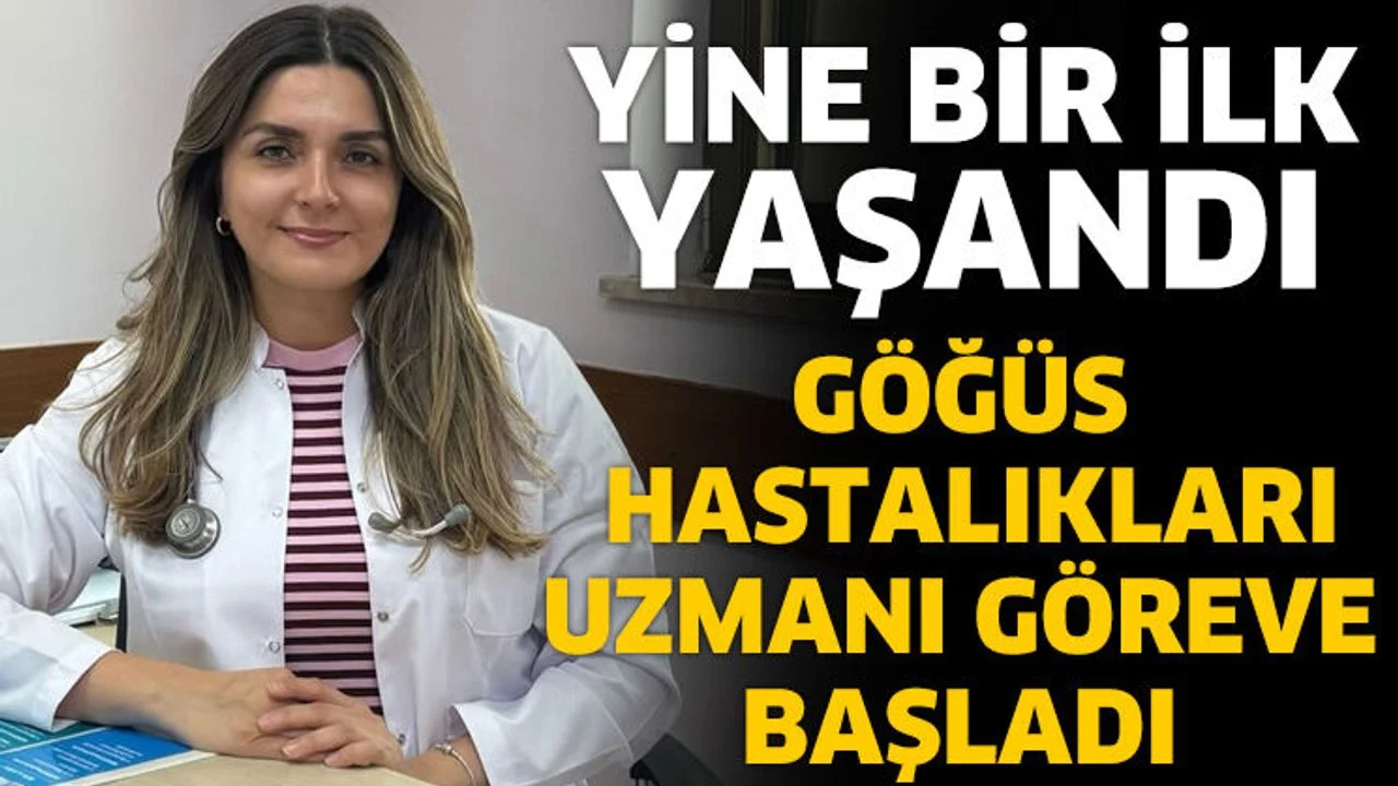 Göğüs Hastalıkları Uzmanı Göreve Başladı