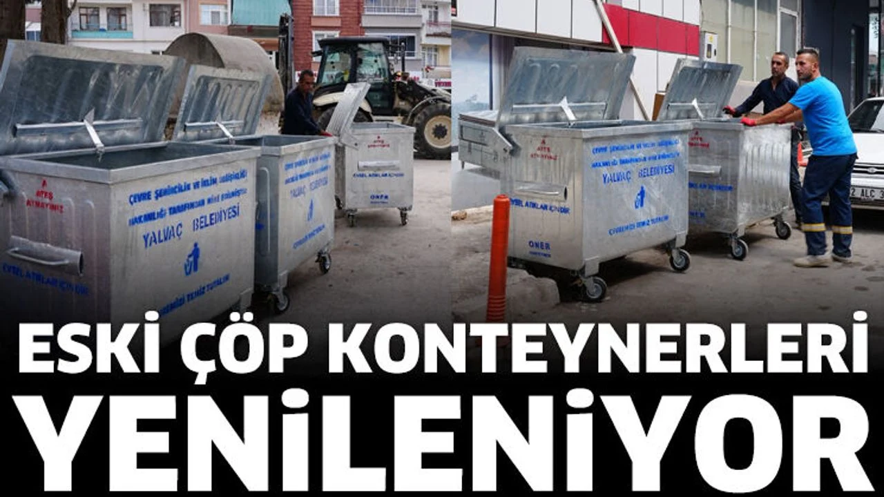 Eski Çöp Konteynerleri Yenileniyor