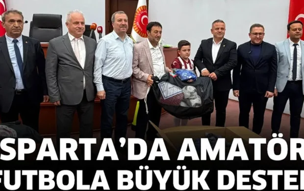 Isparta’da amatör futbola büyük destek