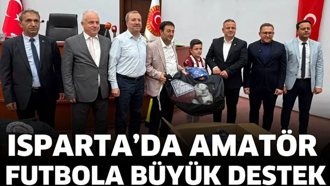 Isparta’da amatör futbola büyük destek