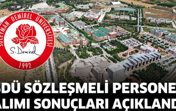 SDÜ’de sözleşmeli personel alım sonuçları açıklandı