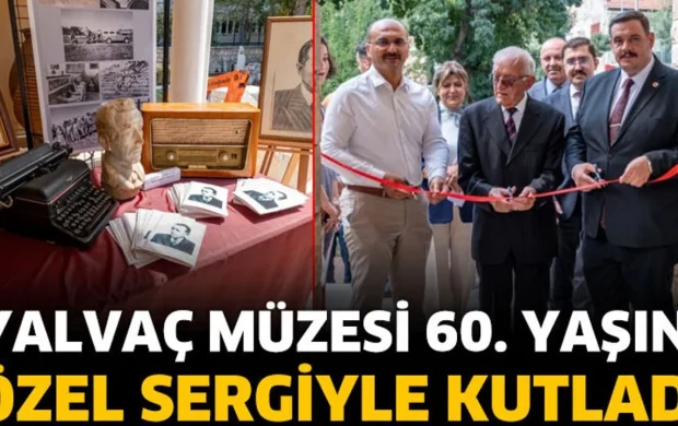 Yalvaç Müzesi 60. Yaşını Özel Sergiyle Kutladı