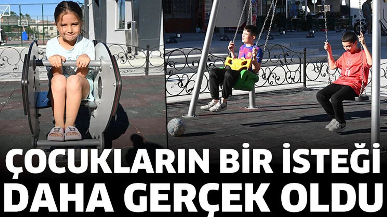 Çocukların bir isteği daha gerçek oldu