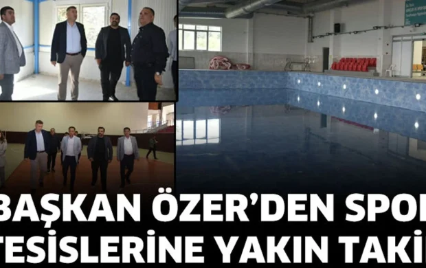 Başkan Özer Spor Tesislerindeki Çalışmaları Yerinde İnceledi