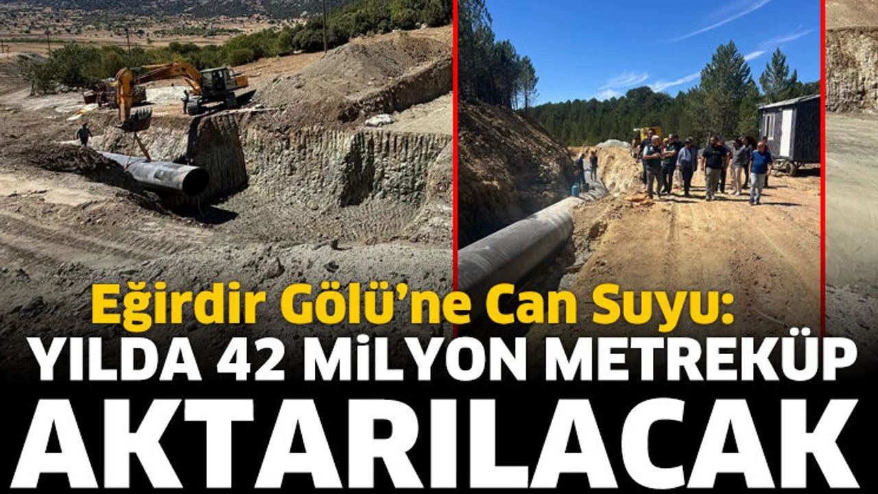 Eğirdir Gölü’nün suyu için önemli adım