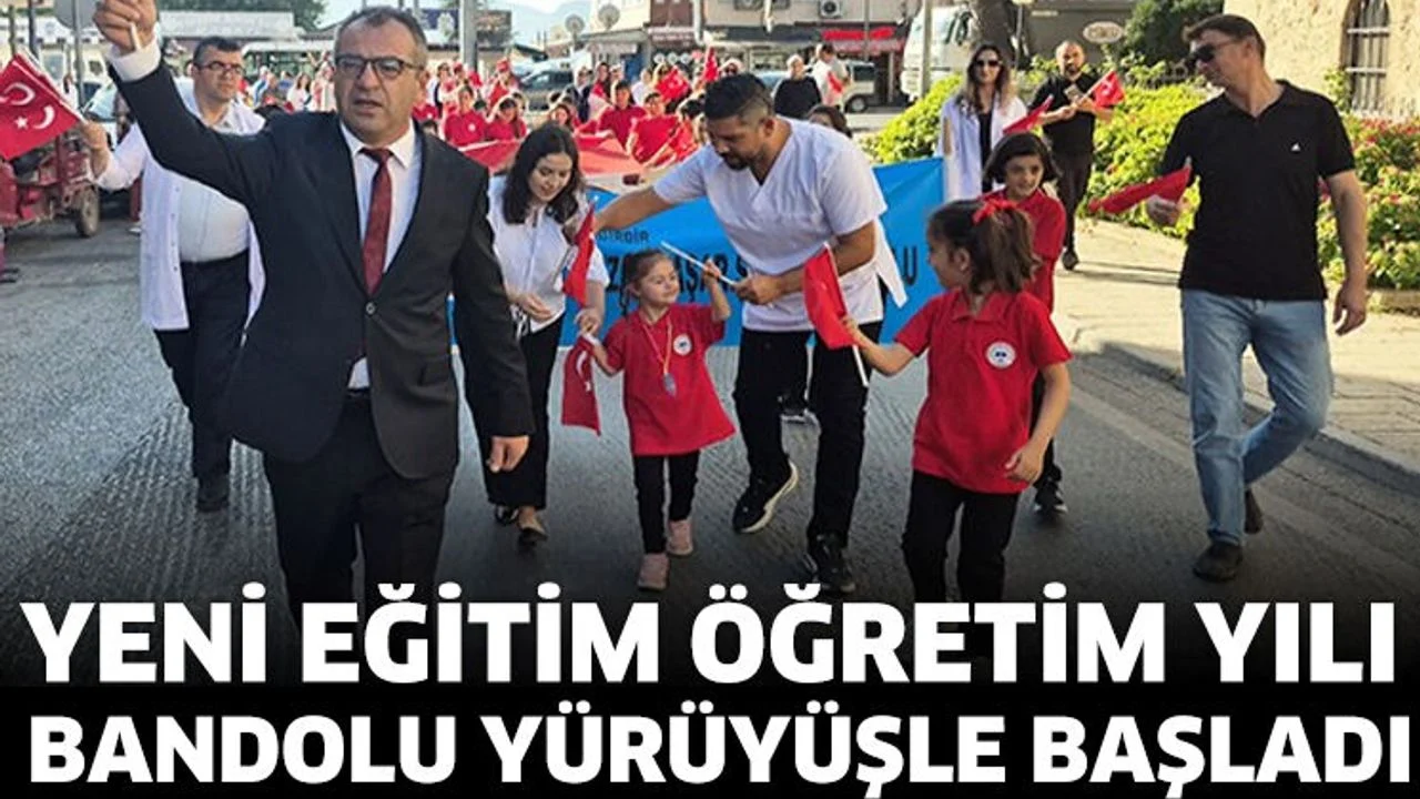 Yeni eğitim öğretim yılı bandolu yürüyüşle başladı