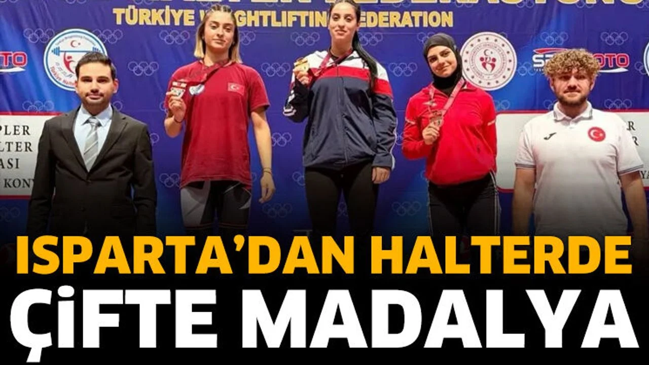 Isparta’dan halterde çifte madalya