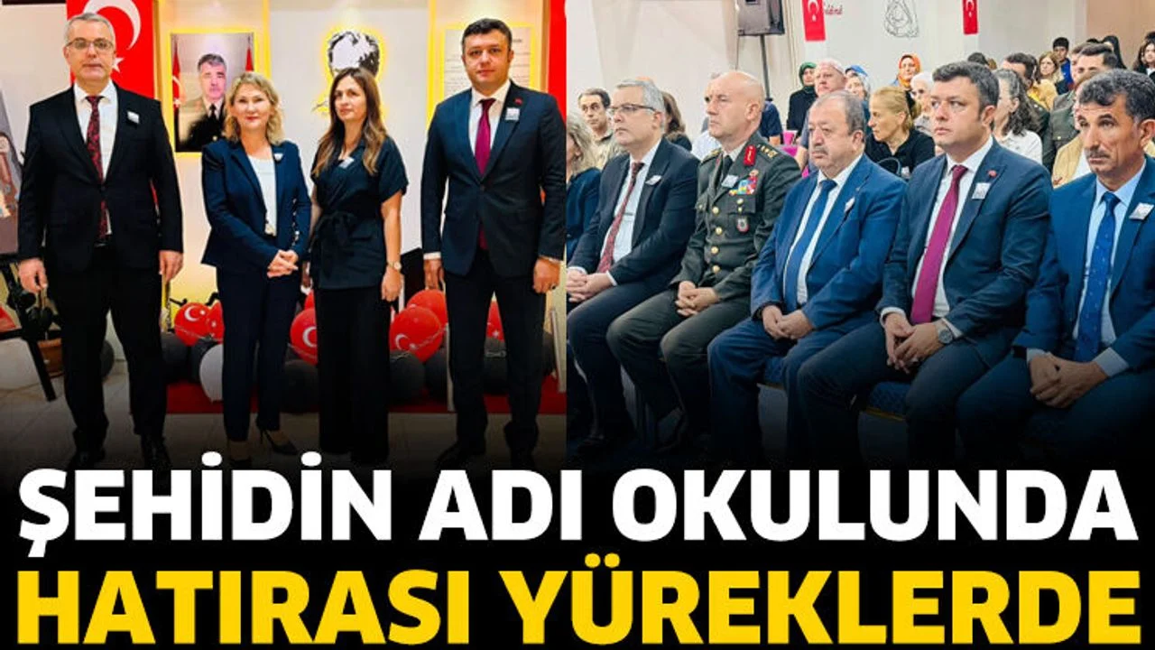 Şehidin Adı Okulunda, Hatırası Yüreklerde