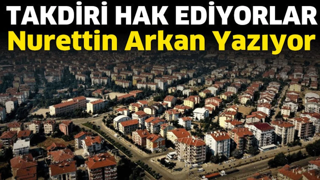 Takdiri hak ediyorlar