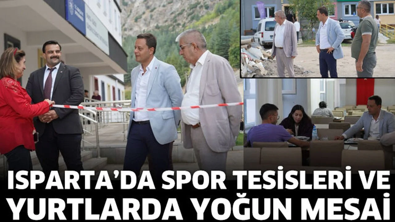 Isparta’da spor tesisleri ve yurtlarda yoğun mesai