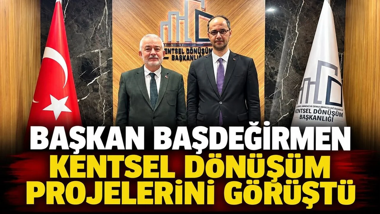 BAŞKAN BAŞDEĞİRMEN KENTSEL DÖNÜŞÜM PROJELERİNİ GÖRÜŞTÜ