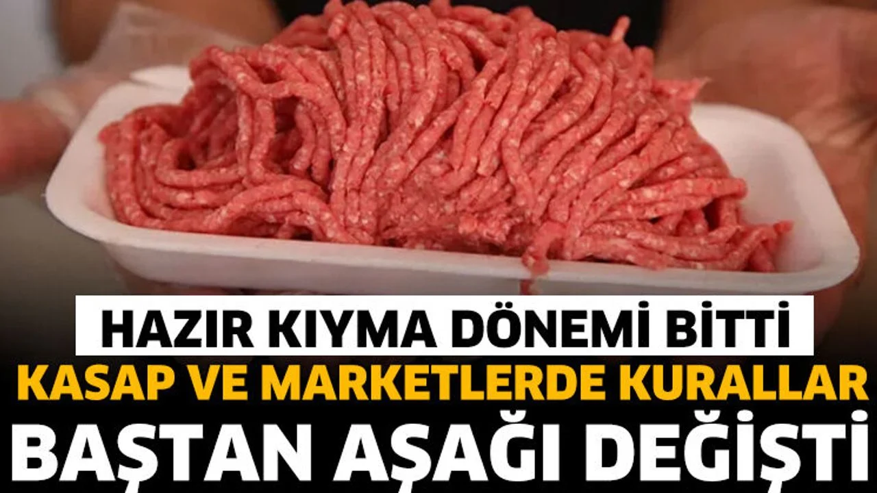 Kasap ve marketlerde kurallar baştan aşağı değişti