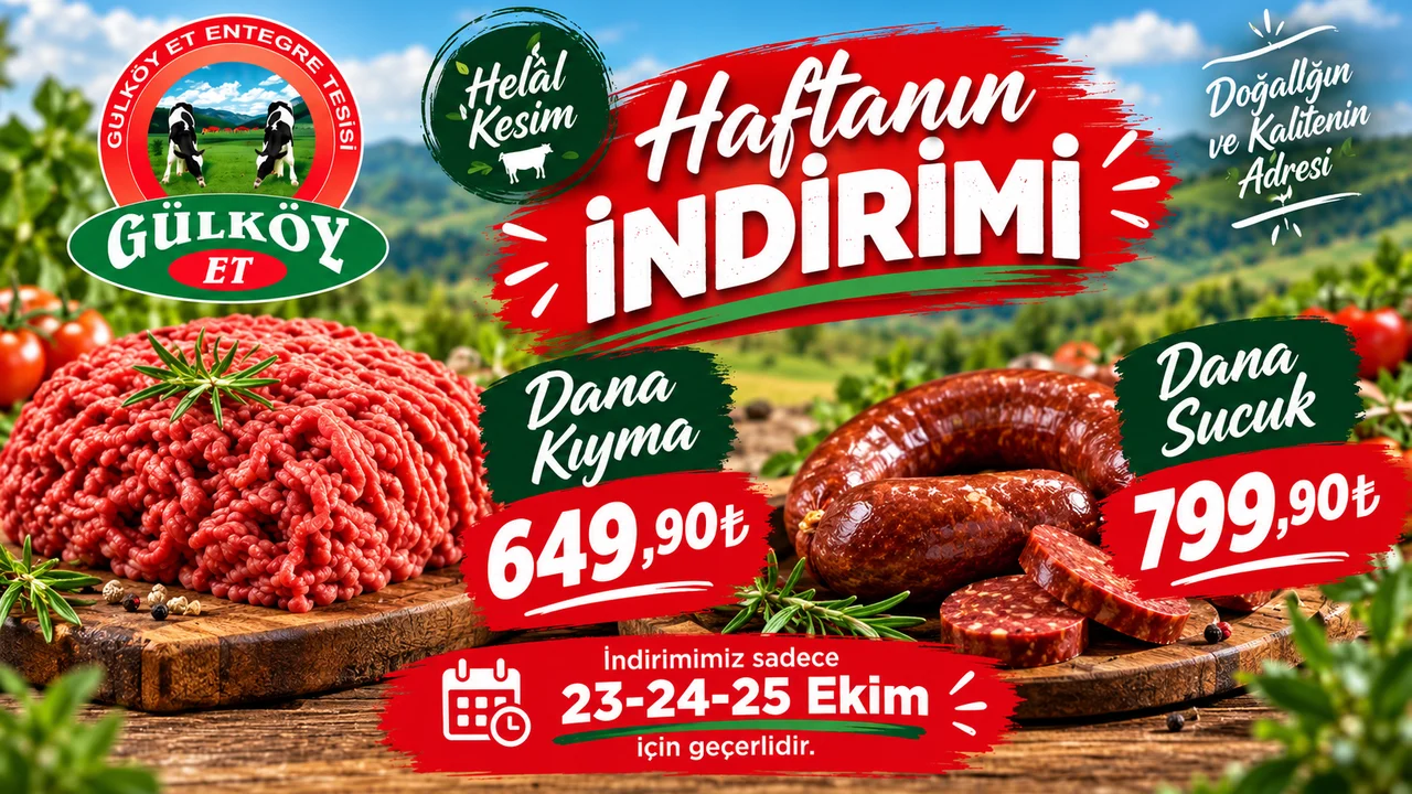 GÜLKÖY ET’TEN ISPARTA’YA HAFTANIN İNDİRİMİ! DANA KIYMA 649,90 TL, DANA SUCUK 799,90 TL