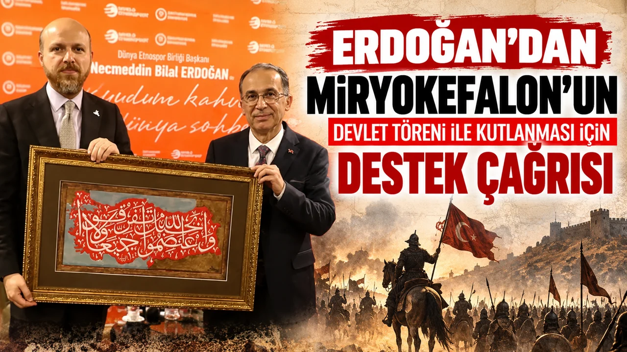 ERDOĞAN’DAN MİRYOKEFALON’UN DEVLET TÖRENİ İLE KUTLANMASI İÇİN DESTEK ÇAĞRISI