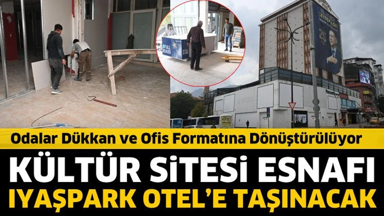 Kültür Sitesi esnafı Iyaşpark Otel’e taşınacak