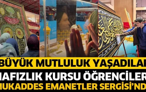 Hafızlık kursu öğrencileri Mukaddes Emanetler Sergisi’nde