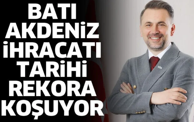 Batı Akdeniz ihracatı tarihi rekora koşuyor