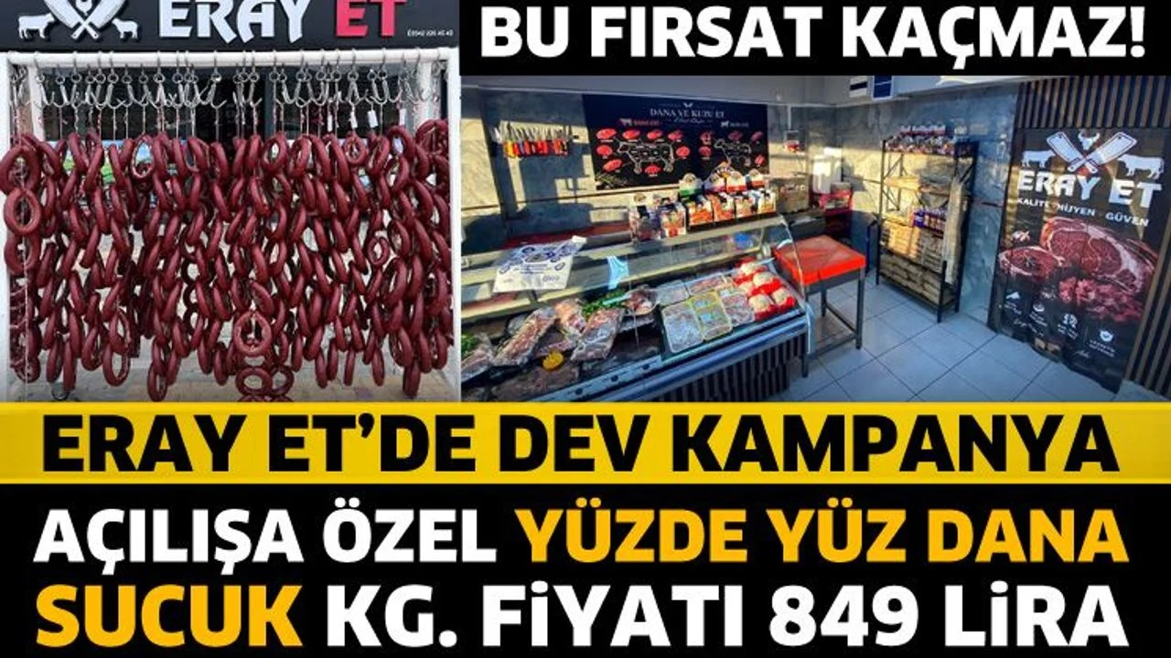 Eray ET’te açılışa özel hakiki sucuk kampanyası
