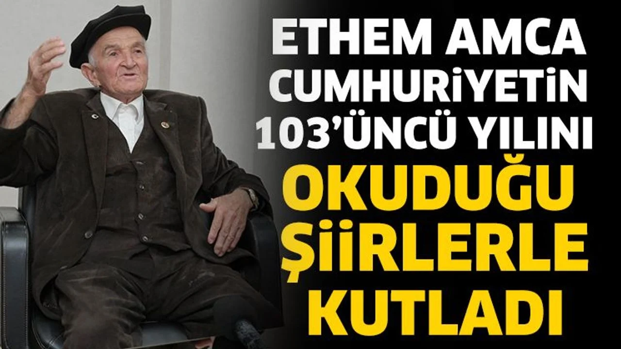 Ethem amca cumhuriyetin 103’üncü yılını okuduğu şiirlerle kutladı