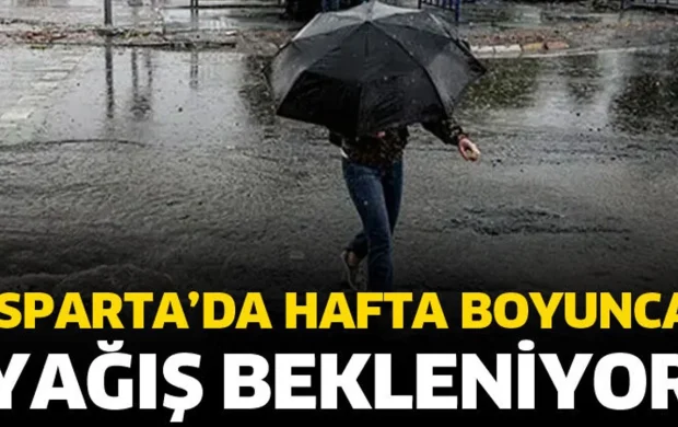 Isparta’da hafta boyunca yağış bekleniyor