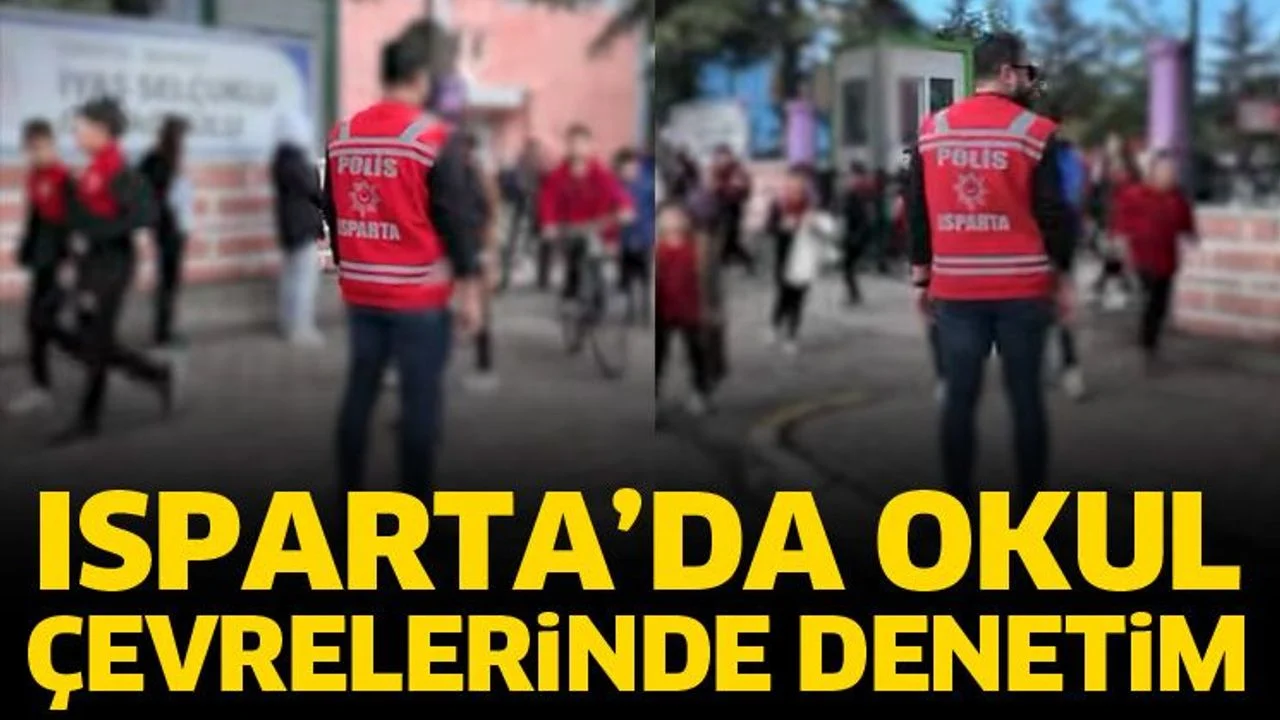 Isparta’da okul çevrelerinde denetim