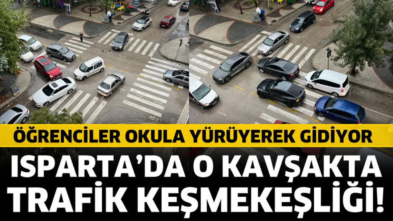 Isparta’da o kavşakta trafik keşmekeşliği!