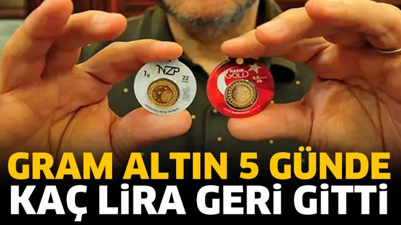 Gram altın 5 günde kaç lira değer kaybetti