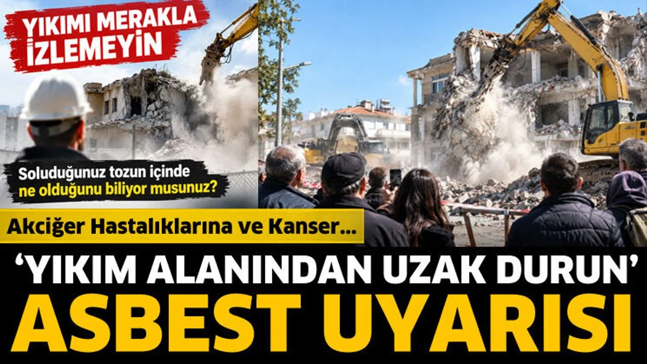 Yıkımı merakla izlemeyin! Uzak durun