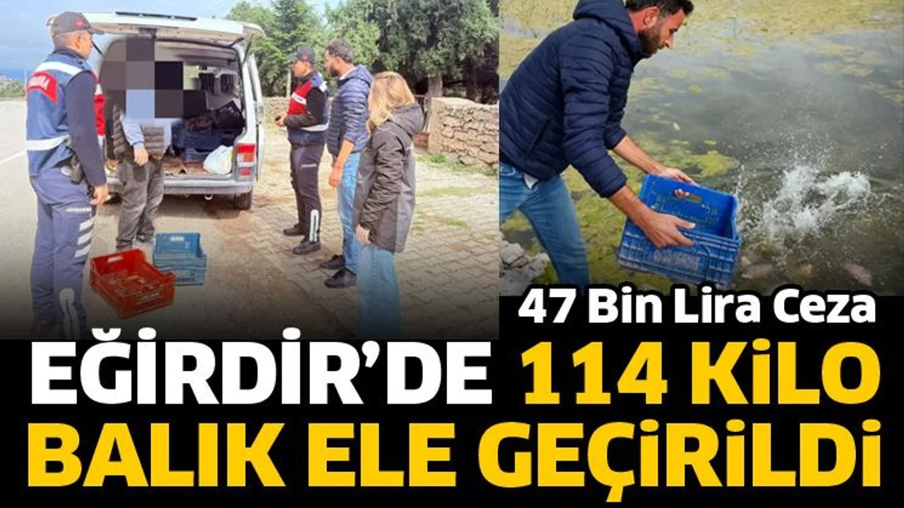 Eğirdir’de 114 kilo balık ele geçirildi