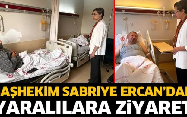 SDÜ Başhekimi Ercan’dan yaralılara ziyaret