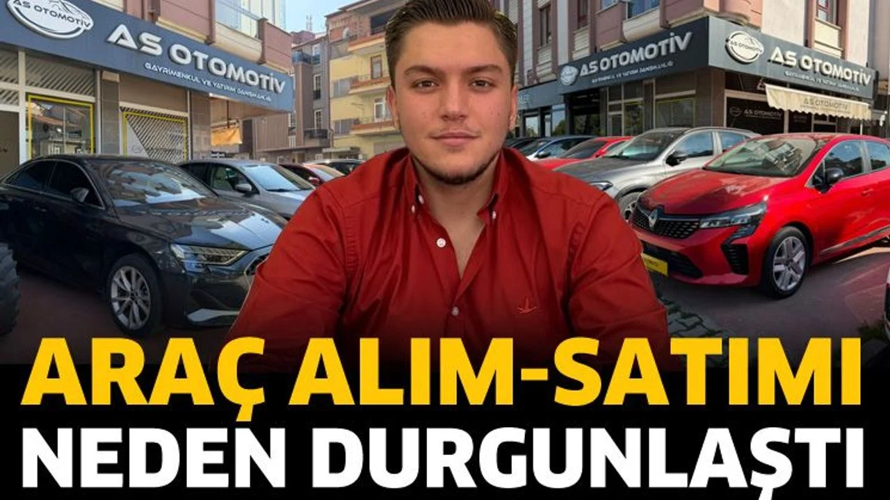 Araç piyasası neden durgunlaştı!