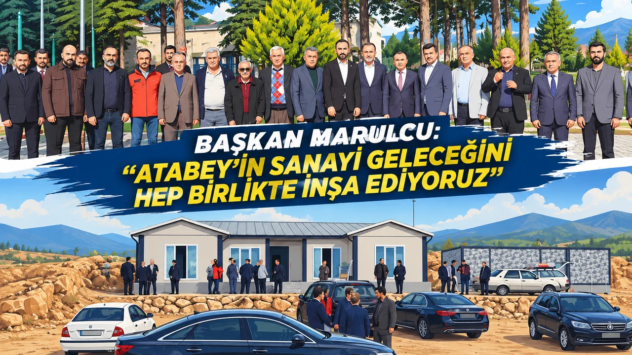 ATABEY YEŞİL OSB’DE ÇALIŞMALAR HIZ KESMİYOR: BAŞKAN MUSTAFA MARULCU’DAN YENİ YATIRIM MÜJDESİ