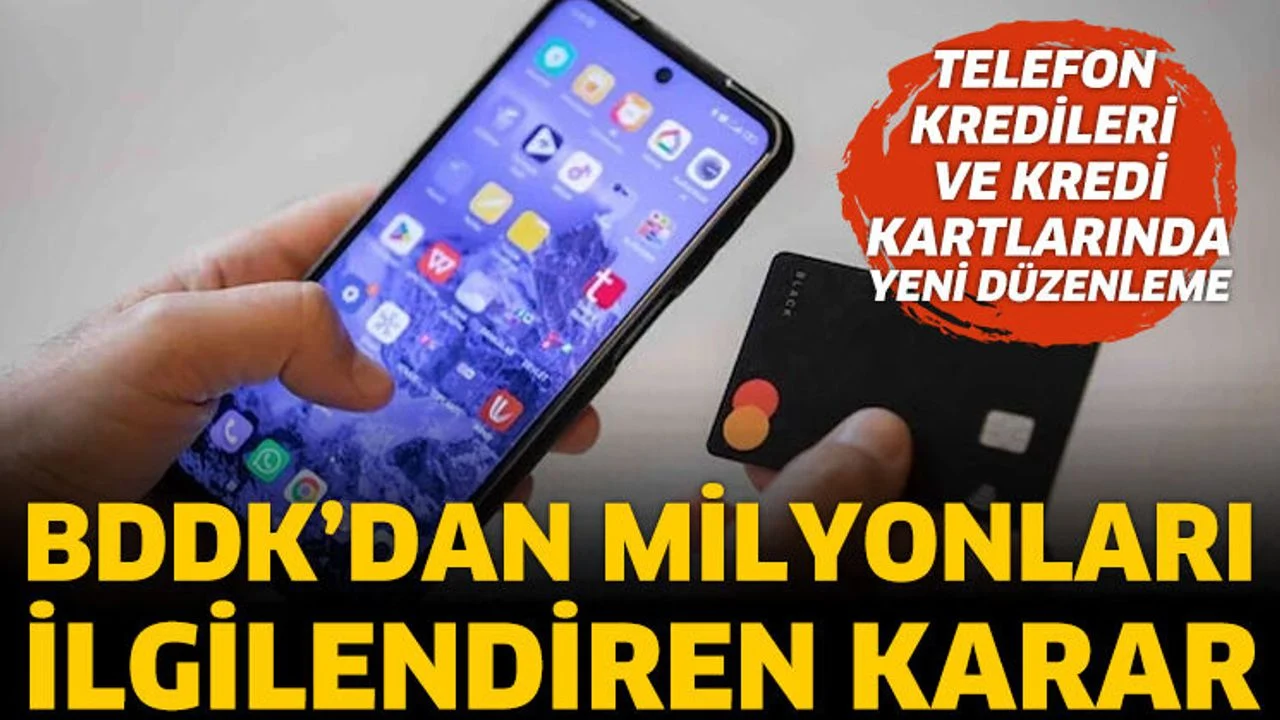 Telefon Kredileri ve Kredi Kartlarında Yeni Düzenleme