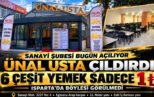 ÜNAL USTA ÇILDIRDI 2. ŞUBESİ BUGÜN AÇILIYOR 6 ÇEŞİT YEMEK SADECE 1 T₺
