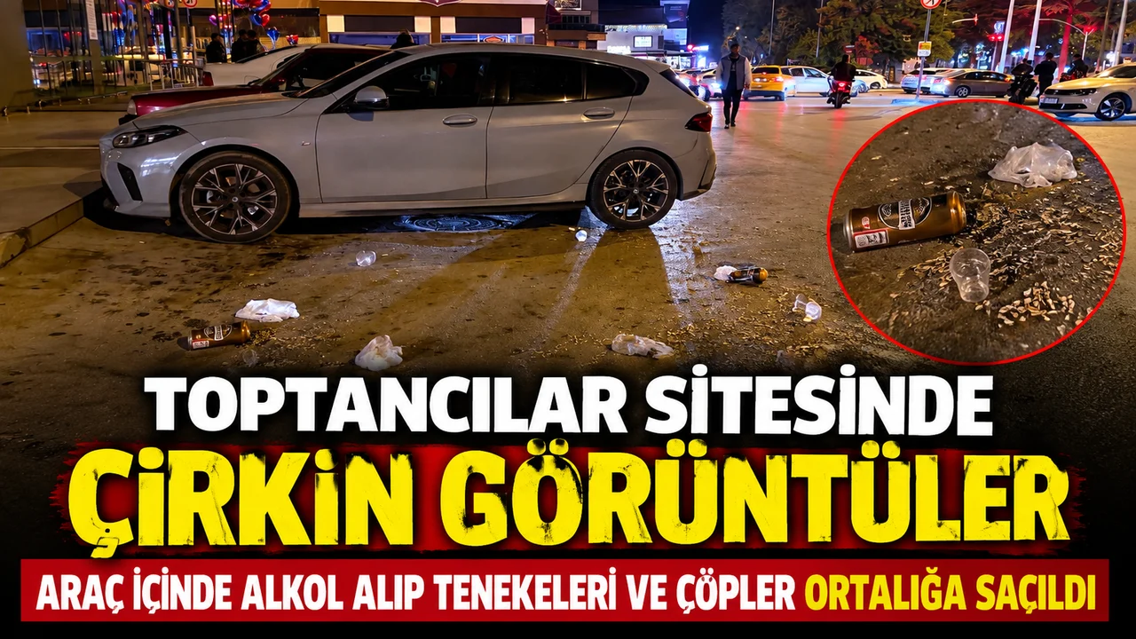 TOPTANCILAR SİTESİ KAVŞAĞINDA ÇİRKİN GÖRÜNTÜLER: ALKOL TENEKELERİ VE ÇÖPLER ORTALIĞA SAÇILDI
