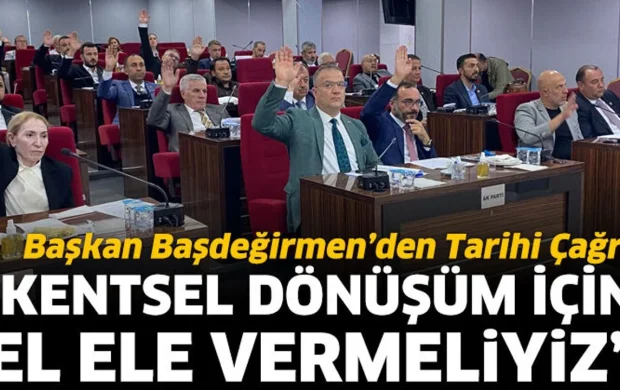 Başkan Başdeğirmen’den Tarihi Çağrı